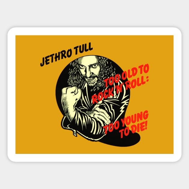 Jethro Tull Too Old ... Sticker by ElijahBarns